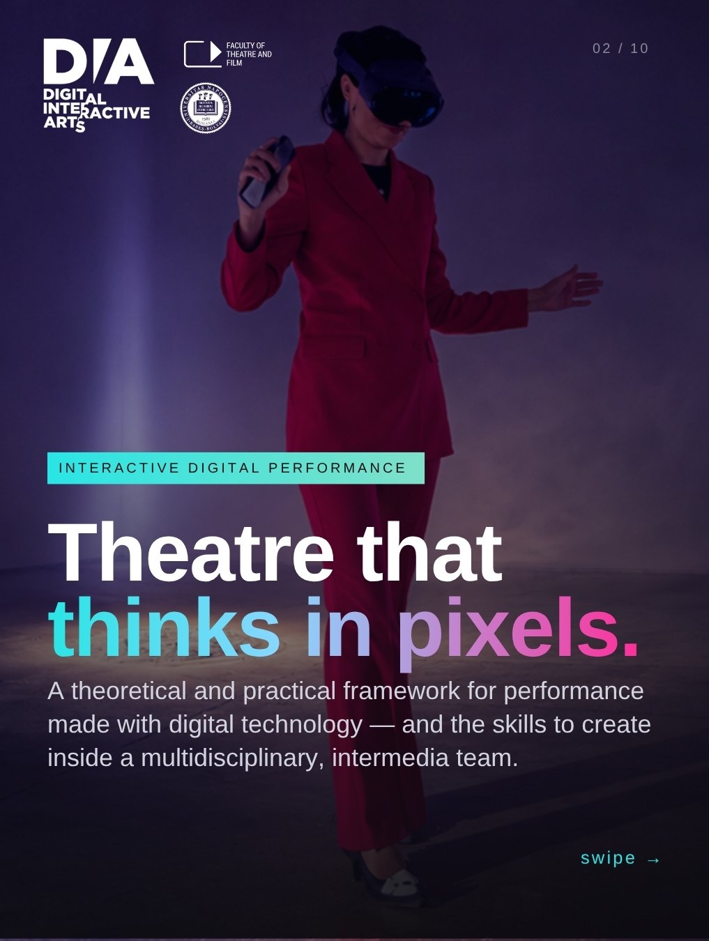 What you'll study, inside: Theatre that thinks in pixels